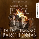Hörbuch Der Untergang Barcelonas  - Autor Albert Sánchez Piñol   - gelesen von Stephan Benson