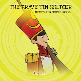 Hörbuch The Brave Tin Soldier  - Autor Alberto Jiménez Rioja   - gelesen von Cometa Roja