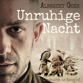 Hörbuch Unruhige Nacht  - Autor Albrecht Goes   - gelesen von Albrecht Goes
