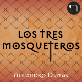 Hörbuch Los tres mosqueteros  - Autor Alejandro Dumas   - gelesen von Alejandro Dumas