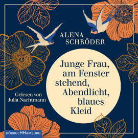 Hörbuch Junge Frau, am Fenster stehend, Abendlicht, blaues Kleid  - Autor Alena Schröder   - gelesen von Julia Nachtmann