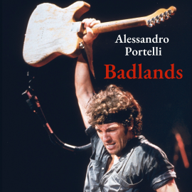 Hörbuch Badlands  - Autor Alessandro Portelli   - gelesen von Alessandro Castellucci
