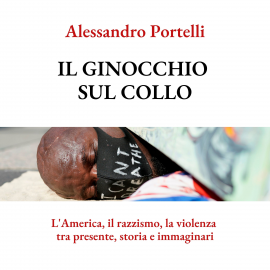 Hörbuch Il ginocchio sul collo  - Autor Alessandro Portelli   - gelesen von Michele Mariniello