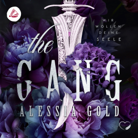 Hörbuch The Gang: Wir wollen deine Seele  - Autor Alessia Gold   - gelesen von Schauspielergruppe