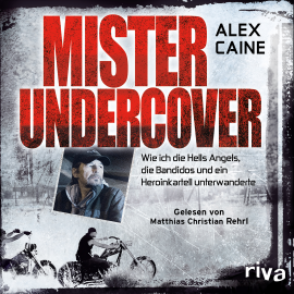 Hörbuch Mister Undercover  - Autor Alex Caine   - gelesen von Matthias Christian Rehrl