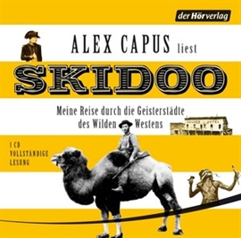 Hörbuch Skidoo  - Autor Alex Capus   - gelesen von Alex Capus