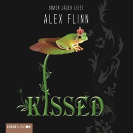 Hörbuch Kissed  - Autor Alex Flinn   - gelesen von Simon Jäger