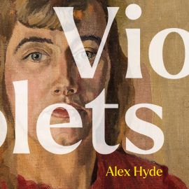 Hörbuch Violets  - Autor Alex Hyde   - gelesen von Rebecca Treherne