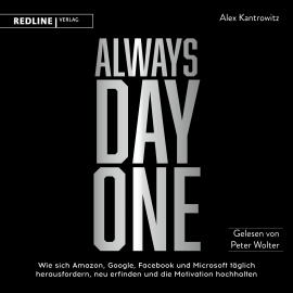Hörbuch Always Day One  - Autor Alex Kantrowitz   - gelesen von Peter Wolter