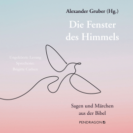 Hörbuch Die Fenster des Himmels  - Autor Alexander Gruber   - gelesen von Brigitte Carlsen