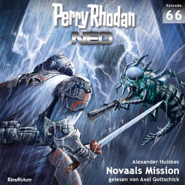 Hörbuch Novaals Mission (Perry Rhodan Neo 66)  - Autor Alexander Huiskes   - gelesen von Axel Gottschick