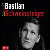 Hörbuch Bastian Schweinsteiger  - Autor Alexander Kords   - gelesen von Christian Jungwirth
