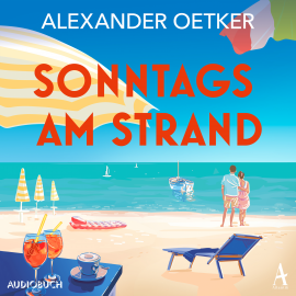 Hörbuch Sonntags am Strand  - Autor Alexander Oetker   - gelesen von Sascha Tschorn