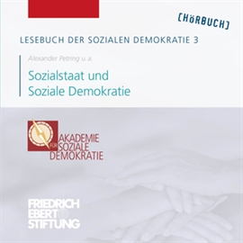 Hörbuch Lesebuch der Sozialen Demokratie Band 3: Sozialstaat und Soziale Demokratie  - Autor Alexander Petring   - gelesen von Diverse