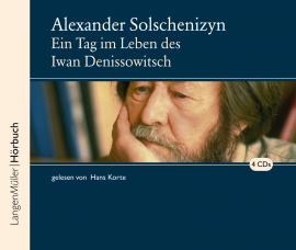 Hörbuch Ein Tag im Leben des Iwan Denissowitsch  - Autor Alexander Solschenizyn   - gelesen von Hans Korte
