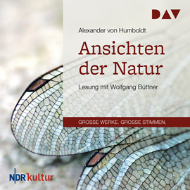 Hörbuch Ansichten der Natur  - Autor Alexander von Humboldt   - gelesen von Wolfgang Büttner