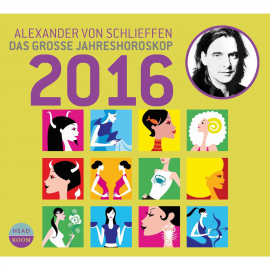 Hörbuch Das große Jahreshoroskop 2016  - Autor Alexander von Schlieffen   - gelesen von Alexander von Schlieffen