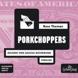 Hörbuch Porkchoppers  - Autor Alexander Wewerka   - gelesen von Sascha Rotermund