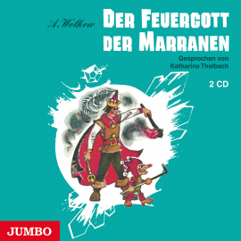 Hörbuch Der Feuergott der Marranen  - Autor Alexander Wolkow   - gelesen von Katharina Thalbach