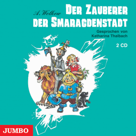 Hörbuch Der Zauberer der Smaragdenstadt  - Autor Alexander Wolkow   - gelesen von Katharina Thalbach