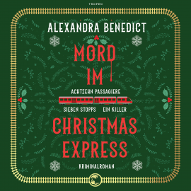 Hörbuch Mord im Christmas Express  - Autor Alexandra Benedict   - gelesen von Sabrina Strehl