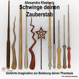 Hörbuch Schwinge deinen Zauberstab  - Autor Alexandra Kleeberg   - gelesen von Alexandra Kleeberg