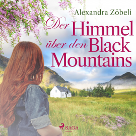 Hörbuch Der Himmel über den Black Mountains (Ungekürzt)  - Autor Alexandra Zöbeli   - gelesen von Hannah Baus