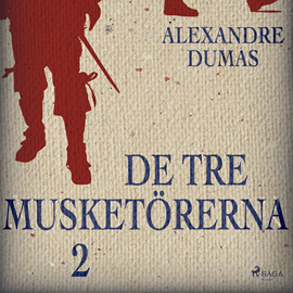 Hörbuch De tre musketörerna 2  - Autor Alexandre Dumas   - gelesen von Anders Mossling