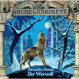 Hörbuch Der Werwolf (Gruselkabinett 20)  - Autor Alexandre Dumas   - gelesen von Schauspielergruppe