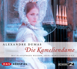 Hörbuch Die Kameliendame  - Autor Alexandre Dumas   - gelesen von Schauspielergruppe