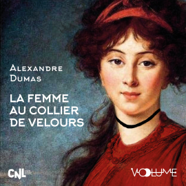 Hörbuch La Femme au collier de velours  - Autor Alexandre Dumas   - gelesen von François Nuyttens