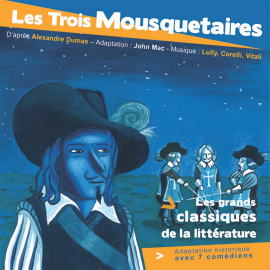 Hörbuch Les 3 mousquetaires  - Autor Alexandre Dumas   - gelesen von various