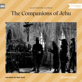 Hörbuch The Companions of Jehu (Unabridged)  - Autor Alexandre Dumas   - gelesen von Sam Kusi