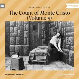 Hörbuch The Count of Monte Cristo - Volume 5 (Unabridged)  - Autor Alexandre Dumas   - gelesen von Sam Kusi