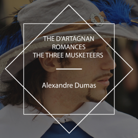 Hörbuch The d'Artagnan Romances  - Autor Alexandre Dumas   - gelesen von John Van Stan