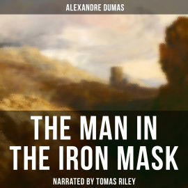 Hörbuch The Man in the Iron Mask  - Autor Alexandre Dumas   - gelesen von Schauspielergruppe
