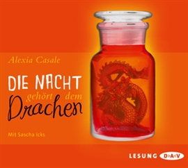 Hörbuch Die Nacht gehört dem Drachen  - Autor Alexia Casale   - gelesen von Sascha Icks