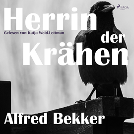 Hörbuch Herrin der Krähen  - Autor Alfred Bekker   - gelesen von Katja Weid-Lettmann