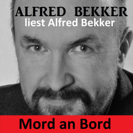 Hörbuch Mord an Bord  - Autor Alfred Bekker   - gelesen von Alfred Bekker
