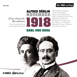 Hörbuch November 1918. Eine deutsche Revolution  - Autor Alfred Döblin   - gelesen von Diverse