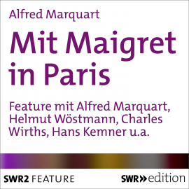 Hörbuch Mit Maigret in Paris  - Autor Alfred Marquart   - gelesen von Schauspielergruppe