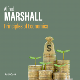 Hörbuch Principles of Economics  - Autor Alfred Marshall   - gelesen von Kenny Davis