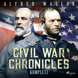 Hörbuch Civil War Chronicles komplett  - Autor Alfred Wallon   - gelesen von Thorsten Jost