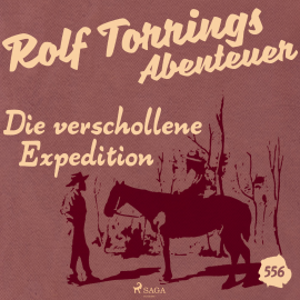 Hörbuch Die verschollene Expedition (Rolf Torrings Abenteuer - Folge 556)  - Autor Alfred Wallon   - gelesen von Christian Reimer