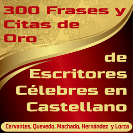 300 Frases y Citas de Oro de Escritores Célebres en Castellano Hörbuch  Download | Audioteka