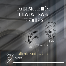 Hörbuch Una Iglesia que reune todas las cosas en Cristo Jesus  - Autor Alfredo Ramirez Cruz   - gelesen von Lucia I.A.