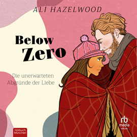 Hörbuch Below Zero  - Autor Ali Hazelwood.   - gelesen von Viola Müller.