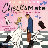 Hörbuch Check & Mate – Zug um Zug zur Liebe  - Autor Ali Hazelwood   - gelesen von Anna Amalie Blomeyer