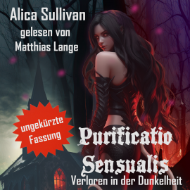 Hörbuch Purificatio Sensualis  - Autor Alica Sullivan   - gelesen von Matthias Lange