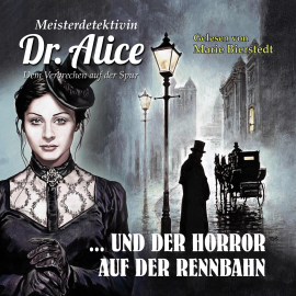 Hörbuch Meisterdetektivin Dr. Alice und der Horror auf der Rennbahn  - Autor Alice LeBain-Chester   - gelesen von Marie Bierstedt